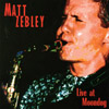 MATT ZEBLEY: Live at Moondog