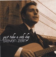 Steven Zelin : Just Take a Sick Day