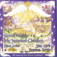 David Zeller : Good Night My Sweetest Children