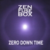 Zen Fuse Box: Zero Down Time