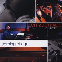 Zen Zadravec Quartet : Coming Of Age