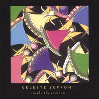 Celeste Zepponi : Inside the Rainbow