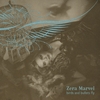 ZERA MARVEL: Birds and Bullets Fly