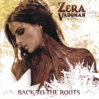 Zera Vaughan : Back To The Roots
