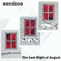 ZERMOS: The Last Night of August