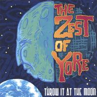 THE ZEST OF YORE: Throw It At The Moon