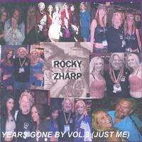 Rocky Zharp : Years Gone By Vol.3 (just Me)
