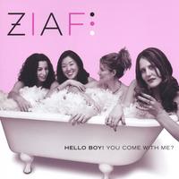 Ziaf : Hello Boy! You Come with Me?