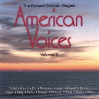 Richard Zielinski Singers : American Voices vol.2