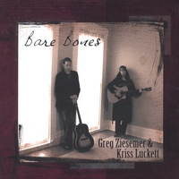 Greg Ziesemer And Kriss Luckett : Bare Bones