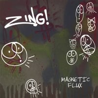 Zing! : Magnetic Flux