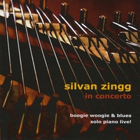 Silvan Zingg : In Concerto - Boogie Woogie Piano