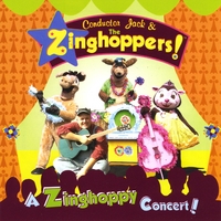 Conductor Jack and the Zinghoppers : A Zinghoppy Concert