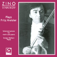 ZINO VINNIKOV: Zino Vinnikov Plays Fritz Kreisler