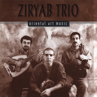 ZIRYAB TRIO: Oriental Art Music