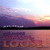 ZLATI KRYCER: No More Hanging Loose