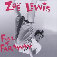 Zoë Lewis : Full of Faraway