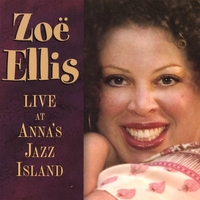 Zoe Ellis : Live At Anna's Jazz Island