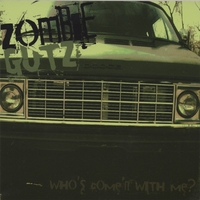 Zombie Gutz : Who's Come'n With Me?
