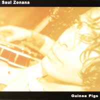 Saul Zonana : Guinea Pigs