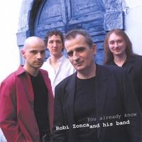 Robi Zonca : You Already Know