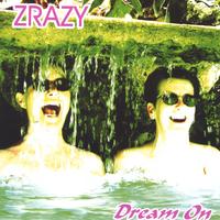 Dream On by Zrazy