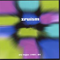 ZRU VOGUE: Zruism 1980-84