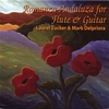 LAUREL ZUCKER AND MARK DELPRIORA: Romanza Andaluza for Flute and Guitar