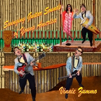 VINNIE ZUMMO: Swinging Guitar Sounds of Young America