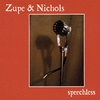 ZUPE & NICHOLS: Speechless
