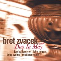 BRET ZVACEK QUINTET: Day In May