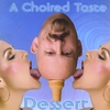 A Choired Taste: Dessert