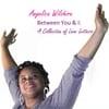 Angelica Wilshire: Between You & I : a Collection of Love Letters