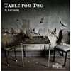 Brad Brinkley: Table for Two