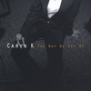 Caryn K: The Way We Get By