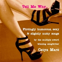 Catya Maré: Tell Me Why...
