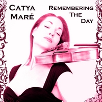 Catya Maré: Remembering The Day
