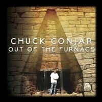 Chuck Conjar: Out of the Furnace