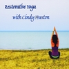 Cindy Huston: Restorative Yoga(A Guided Yoga Practice)