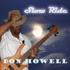 Don Howell: Slow Ride