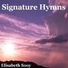 Elisabeth Sooy: Signature Hymns