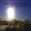 The Isles of Rhythm: Merry Christmas Tonight
