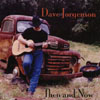 Dave Jorgenson: Then And Now
