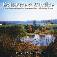 Just By Chance: Cottages & Castles