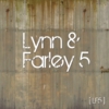 Lynn and Farley 5: LF5