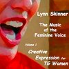 Lynn Skinner: The Music of the Feminine Voice, Vol. 1: Creative Expression for TG Women