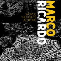 Marco Ricardo: Words Thoughts Actions