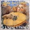 Mark Davenport: If I Were a Prince (Single)