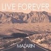 Mazarin: Live Forever