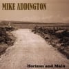 Mike Addington: Horizon and Main